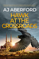Book cover of: Hawk at the Crossroads. By: A. J. Aberford