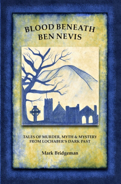 Book cover of: Blood Beneath Ben Nevis