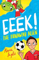 Book cover of: Eeek! The Runaway Alien. By: Karen Inglis