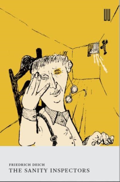 Book cover of: Sanity Inspectors. By: Friedrich Deich