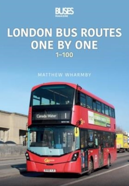 Book cover of: London bus Routes One by One. By: Matthew Wharmby