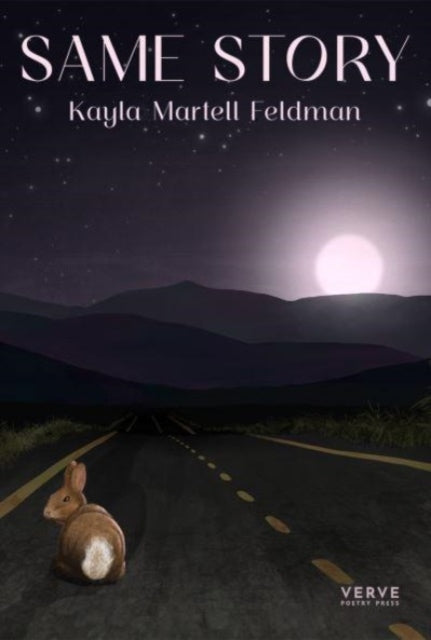 Book cover of: Same Story. By: Kayla Martell Feldman
