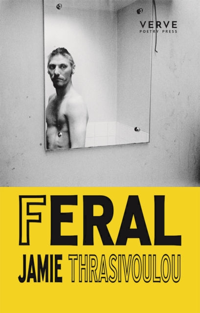 Book cover of: Feral. By: Jamie Thrasivoulou