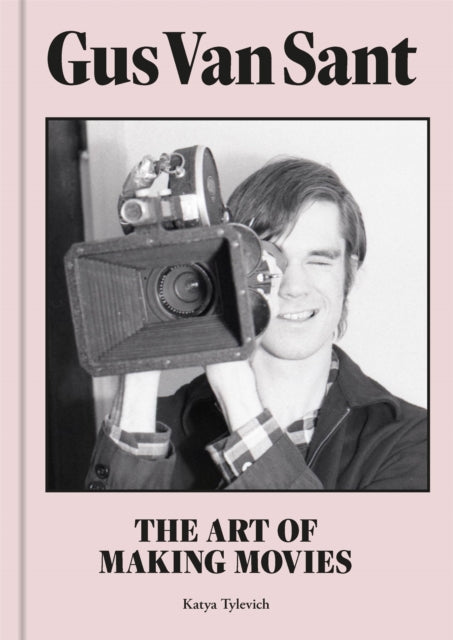 Book cover of: Gus Van Sant. By: Katya Tylevich