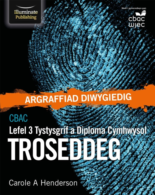 CBAC Tystysgrif a Diploma Cymhwysol Lefel 3 Troseddeg 9781913963132 Carole A. Henderson