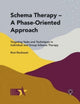 Book cover of: Schema Therapy - A Phase-Oriented Approach. By: Rosi Reubsaet