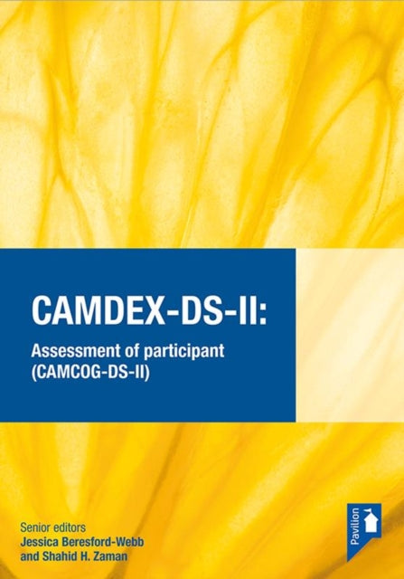 Book cover of: CAMDEX-DS-II: The Cambridge Examination for Mental Disorders of Older People with Down Syndrome and Others with Intellectual Disabilities. (Version II) Assessment of participant (CAMCOG-DS-II). By: Jessica Beresford-Webb
