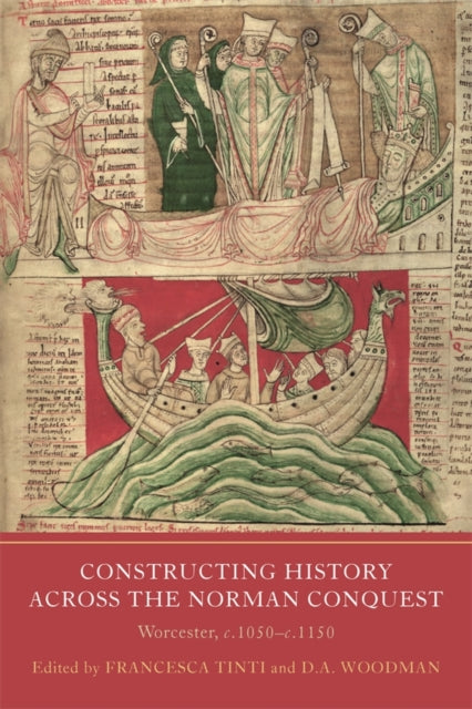 Book cover of: Constructing History across the Norman Conquest. By: Francesca Tinti