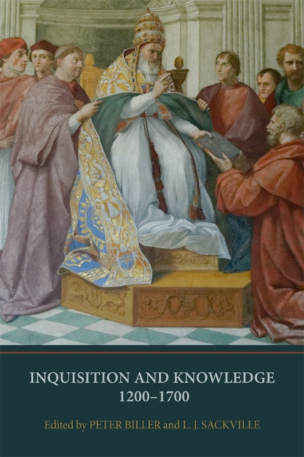 Book cover of: Inquisition and Knowledge, 1200-1700. By: Peter Biller