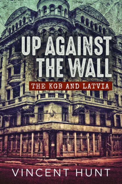 Book cover of: Up Against the Wall. By: Vincent Hunt
