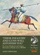 Their Infantry and Guns Will Astonish You