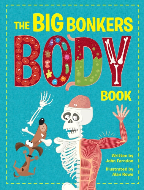 Book cover of: Big Bonkers Body Book. By: John Farndon