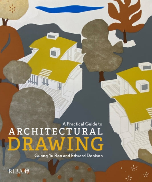 Book cover of: Practical Guide to Architectural Drawing. By: Edward Denison