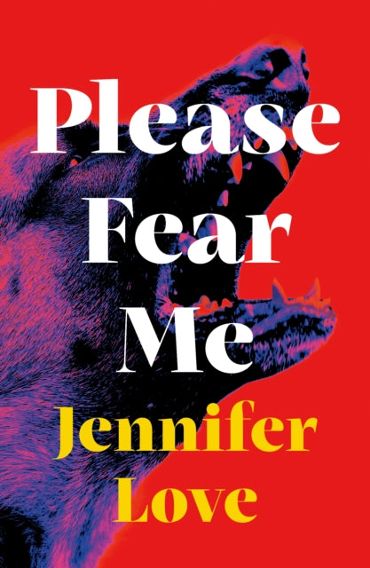 Book cover of: Please Fear Me. By: Jennifer Love