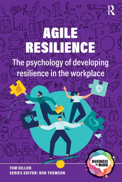Book cover of: Agile Resilience. By: Tom Dillon