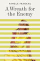Book cover of: Wreath for the Enemy. By: Pamela Frankau