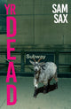 Yr Dead 9781914198861 Sam Sax