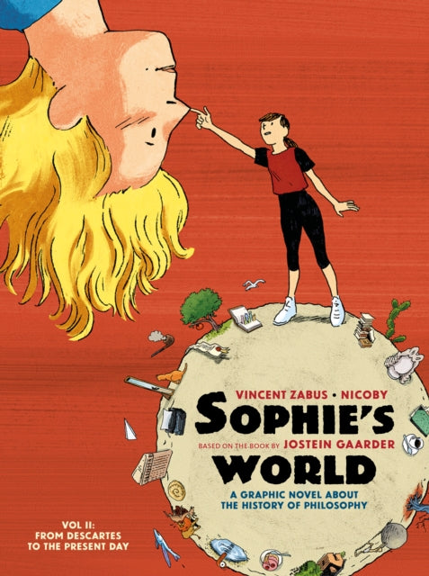 Sophie’s World Vol II, A Graphic Novel About the History of Philosophy: From Descartes to the Present Day 9781914224164 Vincent Zabus