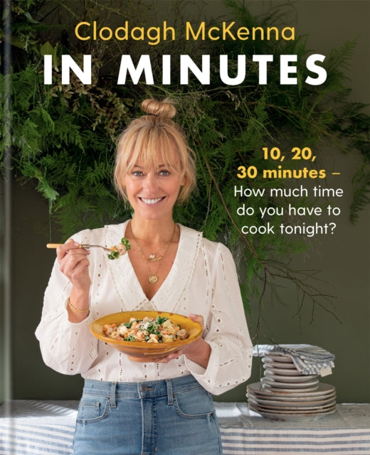 Book cover of: In Minutes. By: Clodagh McKenna