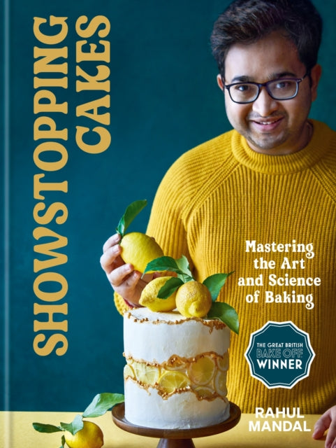 Book cover of: Showstopping Cakes. By: Rahul Mandal