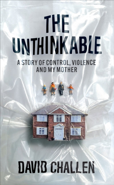 Book cover of: Unthinkable. By: David Challen