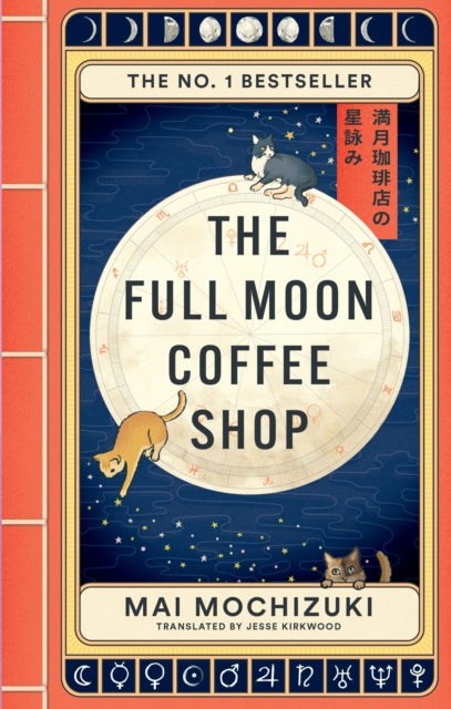 Full Moon Coffee Shop, THE #1 INTERNATIONALLY BESTSELLING JAPANESE SERIES 9781914240942 Mai Mochizuki