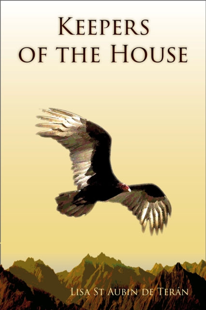 Book cover of: Keepers of the House. By: Lisa St Aubin de Terán