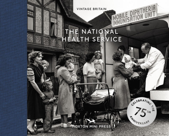 Book cover of: National Health Service: 75 Years. By: Hoxton Mini Press