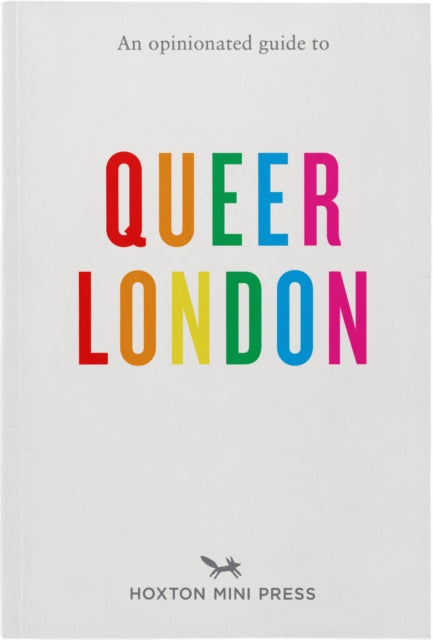 Opinionated Guide to Queer London 9781914314476 Frank Gallaugher