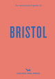 Book cover of: Opinionated Guide to Bristol. By: Florence Filose