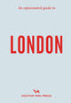 Opinionated Guide to London 9781914314742 Hoxton Mini Press