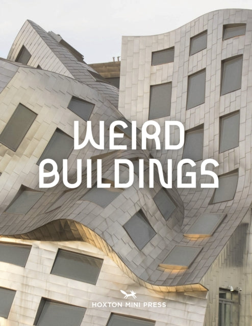 Weird Buildings 9781914314896 Hoxton Mini Hoxton Mini Press