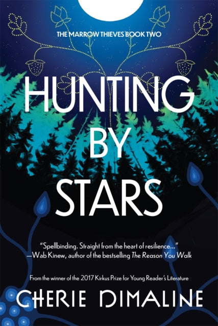 Book cover of: Hunting by Stars. By: Cherie Dimaline