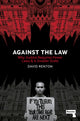 Book cover of: Against the Law. By: David Renton