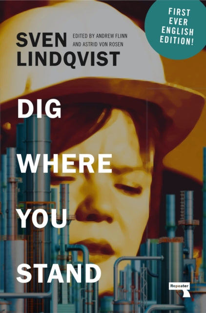 Book cover of: Dig Where You Stand. By: Lindqvist, Sven