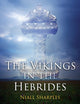 Book cover of: Vikings in the Hebrides. By: Niall M. Sharples