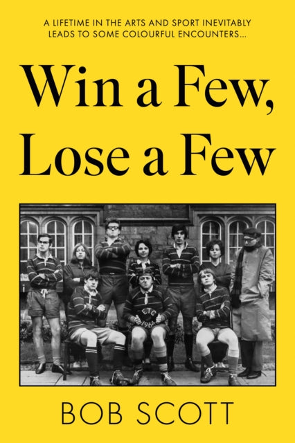 Book cover of: Win a Few, Lose a Few. By: Bob Scott