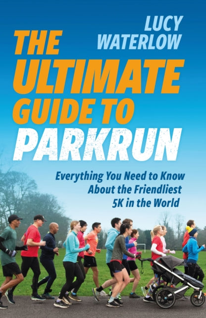 Book cover of: Ultimate Guide to parkrun. By: Lucy Waterlow