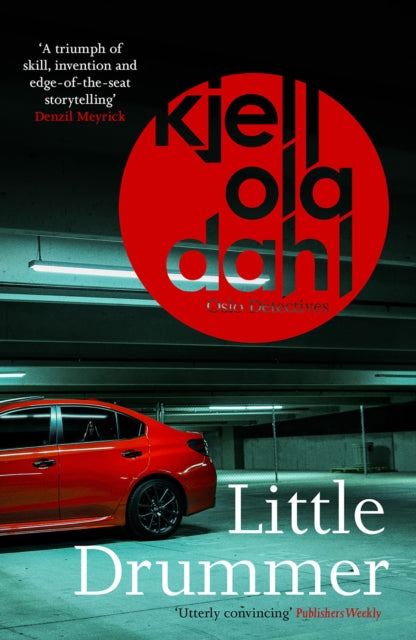 Book cover of: Little Drummer. By: Kjell Ola Dahl
