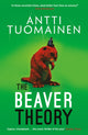Beaver Theory, The triumphant finale to the bestselling Rabbit Factor Trilogy – 'The comic thriller of the year' (Sunday Times) 9781914585869 Antti Tuomainen
