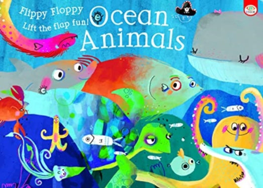 Book cover of: Flippy Floppy Ocean Animals. By: iSeek iSeek Ltd
