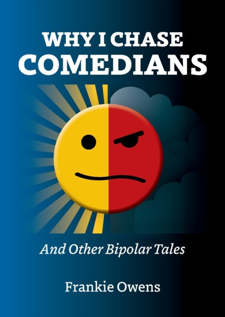 Book cover of: Why I Chase Comedians. By: Frankie Owens