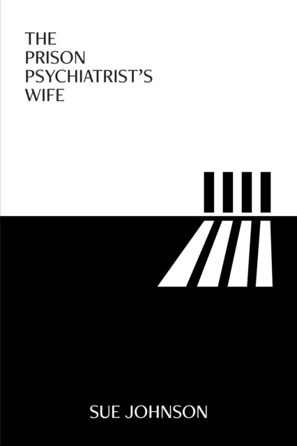 Book cover of: Prison Psychiatrist's Wife. By: Sue Johnson - undifferentiated