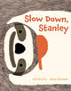Slow Down, Stanley 9781914912702 Elena Levi