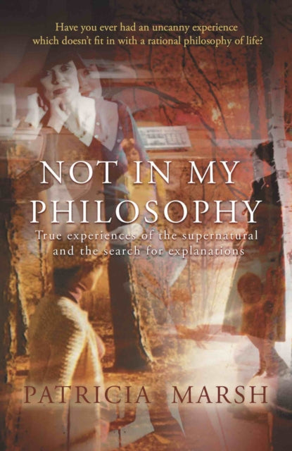 Book cover of: Not in My Philosophy. By: Patricia Jane Marsh