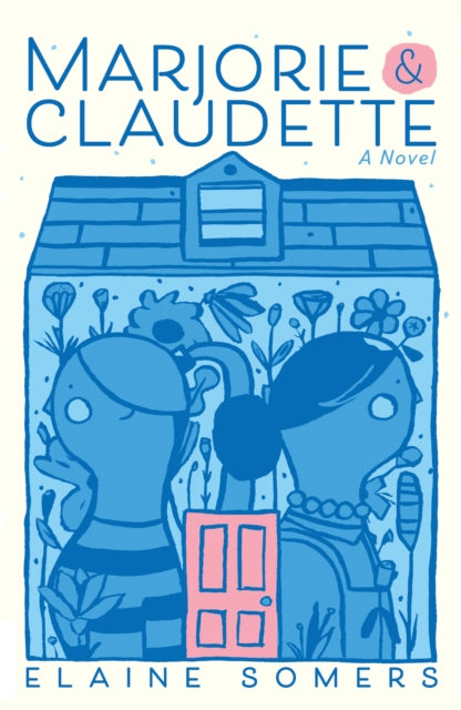 Book cover of: Marjorie and Claudette