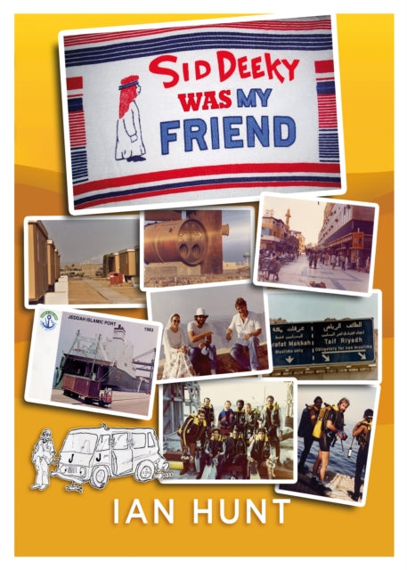 Book cover of: Sid Deeky Was My Friend