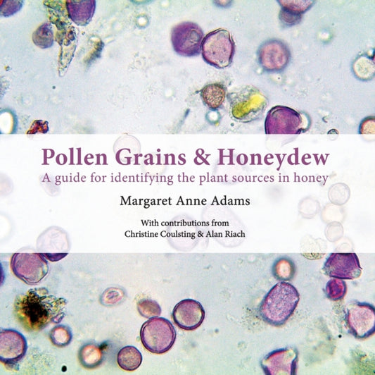 Book cover of: Pollen Grains & Honeydew. By: Margaret Anne Adams
