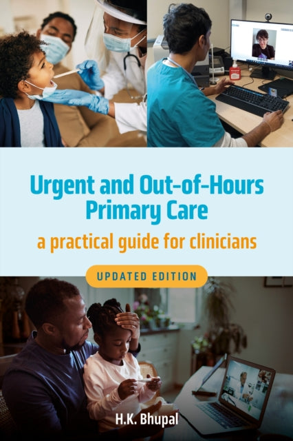 Book cover of: Urgent and Out-of-Hours Primary Care, updated edition