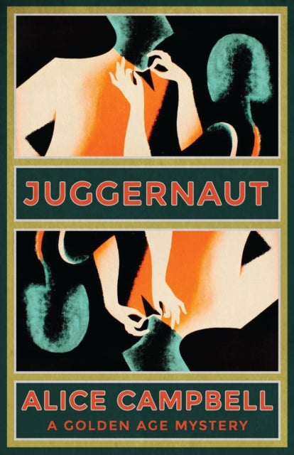 Book cover of: Juggernaut. By: Alice Campbell